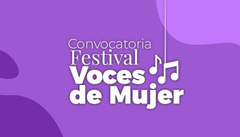 Convocatoria cerrada “Festival Voces de Mujer 2023”